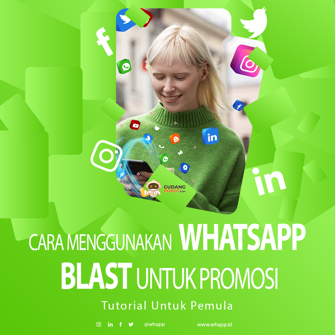 Cara Menggunakan WhatsApp Blast untuk Promosi: Tutorial untuk Pemula