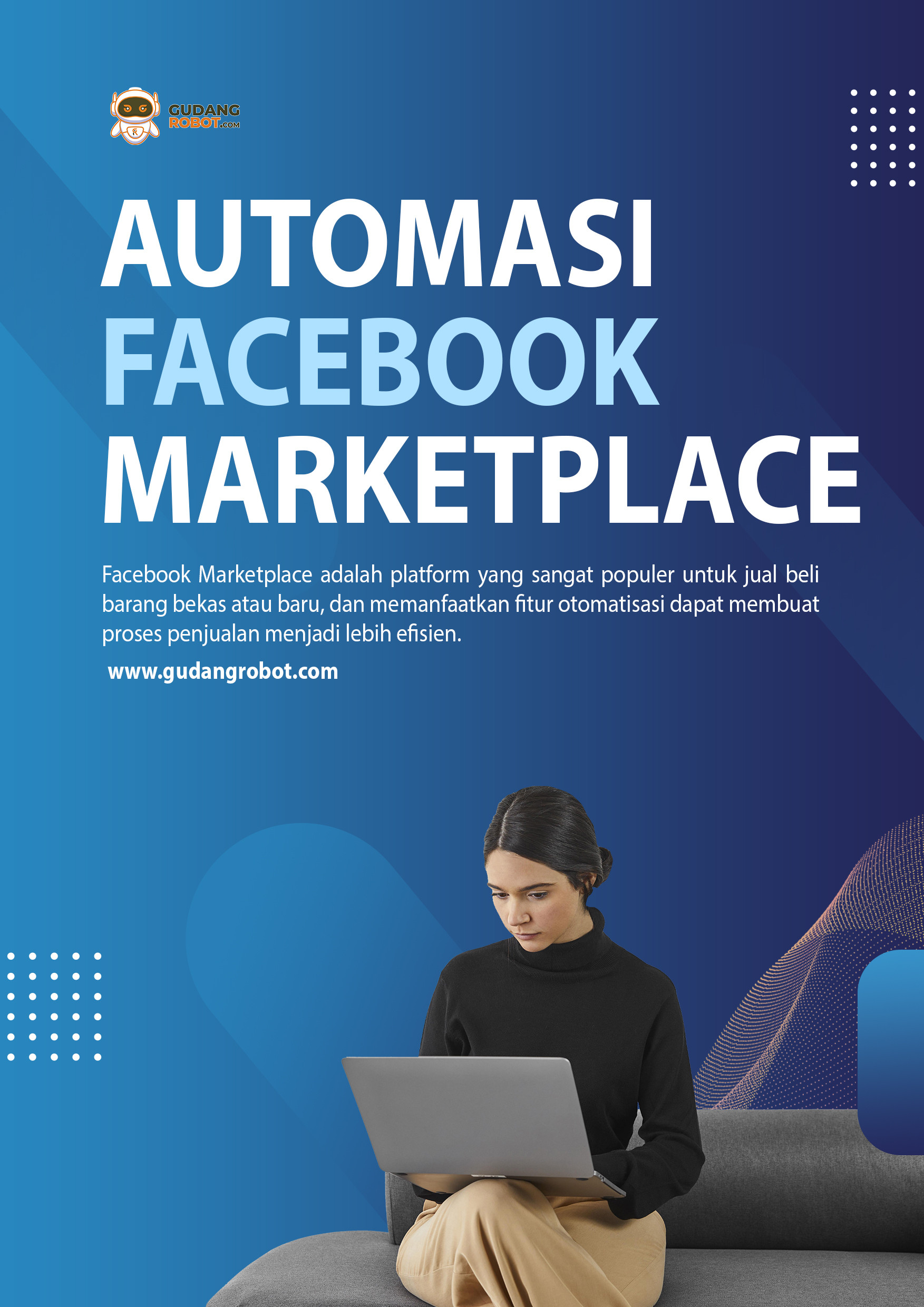 FB Automation: Aplikasi Robot Facebook Terbaik dari GudangRobot.com untuk Posting Otomatis